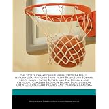 The Sports Championship Series: 2007 NBA Finals, Featuring San Antonio Spurs Brent Barry, Matt Bonner, Bruce Bowen, Jackie Butler, and Tim Duncan, and