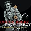 Have Mercy - His Complete Chess Recordings 1969 - 1974