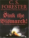 Sink The Bismarck! John Gresham Military Library Selection