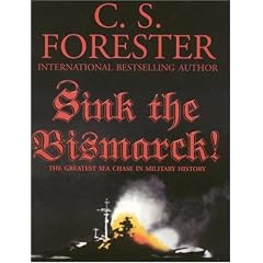 Sink the Bismarck!: The Greatest Chase in Military History