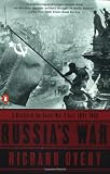 Russia's War: A History of the Soviet Effort: 1941-1945