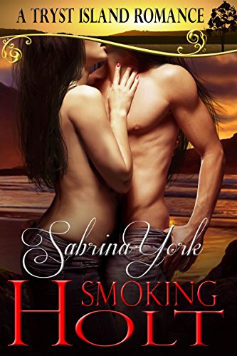 Smoking Holt (Tryst Island Series Book 3)