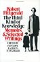 The Third Kind of Knowledge: Memoirs and Selected Writings of Robert Fitzgerald