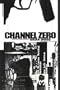 Channel Zero