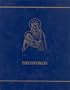 Theotokos: A Theological Encyclopedia of the Blessed Virgin Mary