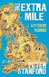 The extra mile : a twenty-first-century pilgrimage