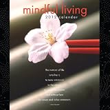2012 Mindful Living Wall Calendar Wall calendar