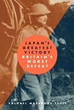 Japans Greatest Victory/ Britains Greatest Defeat