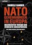 Nato-Geheimarmeen in Europa: Inszenierter Terror und verdeckte Kriegsf�hrung
