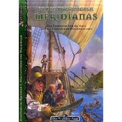 DSA4-Regionalbeschreibungen (Ulisses): In den Dschungeln Meridianas: Aventurische Regionen I: S�daventurien und Waldinseln. Das Imperium von Al' Anfa und die L�nder der Waldmenschen: 1