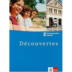 D�couvertes: Decouvertes 2. Grammatisches Beiheft. Alle Bundesl�nder: Franz�sisch als 2. Fremdsprache oder fortgef�hrte 1. Fremdsprache. Gymnasium: TEIL 2