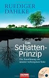 Produkt-Bild: Das Schatten-Prinzip: Die Auss&ouml;hnung mit unserer verborgenen Seite - Mit &Uuml;bungs-CD