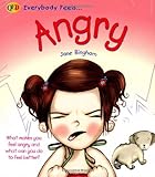 Everybody feels angry