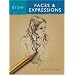 Draw Faces and Expressions (Draw Books)
