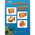 What Is CGI?: Band 06 Orange (Collins Big Cat) by Alison Sage, Jon Stuart, and Cliff Moon