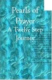 Pearls of Prayer: A Twelve Step Journey