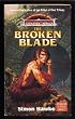 The Broken Blade (Dark Sun Chronicles of Athas)