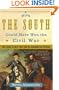 How the South Could Have Won the Civil War: The Fatal Errors That Led to Confederate Defeat
