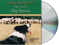 James Herriot's Dog Stories: Warm And Wonderful Stories About The Animals Herriot Loves Best