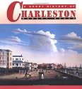 A Short History of Charleston