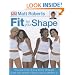 Fit for Your Shape: You are One of Four Body Shapes - Find Out Which - Work Out to Perfect it
