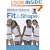 Fit for Your Shape: You are One of Four Body Shapes - Find Out Which - Work Out to Perfect it