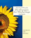 Die Energien der Wochentage nutzen.