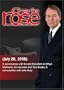 Charlie Rose with Donald Rumsfeld & Paul Wolfowitz; Tom Hanks; John Huey (July 20, 1998)