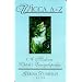 Wicca A To Z: A Modern Witch's Encyclopedia (Library of the Mystic Arts)