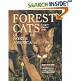 Forest Cats of North America by  Jerry Kobalenko, Thomas Kitchin, and Victoria Hurst