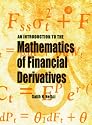 An Introduction to the Mathematics of Financial Derivatives