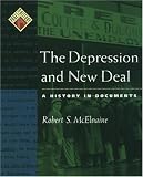 The Depression and New Deal: A History in Documents (Pages from History)