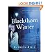 Blackthorn Winter: A Murder Mystery