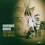 Cherokee Boogie Indians & Blues