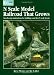 N Scale Model Railroad That Grows - Step By Step Instructions for Bulding Your First N Scale Layout