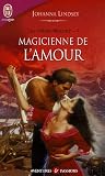Les frères Malory, Tome 4 : Magicienne de l amour
