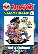 MOSAIK Sammelband 21. Auf geheimen Wegen