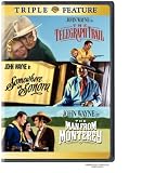 The Telegraph Trail / Somewhere in Sonora / The Man from Monterey