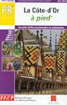 La Cote-d'Or � pied : 23 promenades e...
