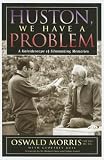 Huston, We Have a Problem: A Kaleidoscope of Filmmaking Memories (The Scarecrow Filmmakers Series)