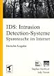 IDS: Intrusion Detection.Spurensicherung im Netz