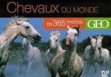 Chevaux du monde en 365 photos de GEO