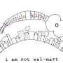 I Am Not Wal-Mart