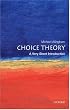 Choice Theory: A Very Short Introduction (Very Short Introductions)