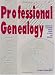 Professional Genealogy: A Manual for Researchers, Writers, Editors, Lecturers, and Librarians