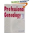 Professional Genealogy: A Manual for Researchers, Writers, Editors, Lecturers, and Librarians
