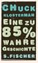 Eine zu 85% wahre Geschichte