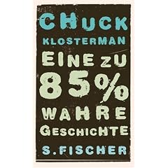 Eine zu 85% wahre Geschichte