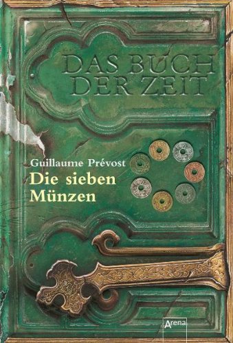 Arena Das Buch der Zeit - Die sieben M&uuml;nzen