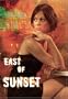 East Of Sunset (DVD + bonus 18 song CD)